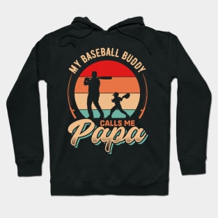 My Baseball Buddy Calls me Papa | Father's Day Hoodie